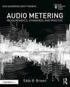 ŷKoboŻҽҥȥ㤨Audio Metering Measurements, Standards and PracticeŻҽҡ[ Eddy Brixen ]פβǤʤ6,542ߤˤʤޤ