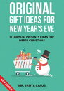 Original Gift Ideas For New Year's Eve 10 Unusual Presents Ideas For Merry Chris...