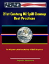 21st Century Oil Spill Cleanup: Best Practices for Migratory Bird Care During Oi...