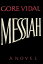 Messiah【電子書籍】[ Gore Vidal ]