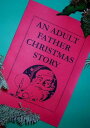 An Adult Father Christmas Story【電子書籍