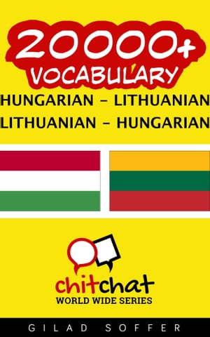 20000+ Vocabulary Hungarian - Lithuanian