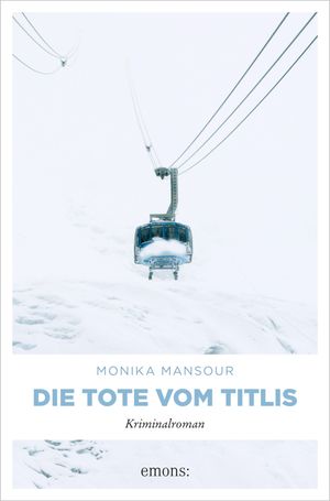 Die Tote vom Titlis Kriminalroman