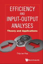 Efficiency and Input-Output Analyses Theory and Applications