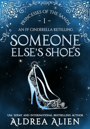 ŷKoboŻҽҥȥ㤨Someone Else's Shoes FF Cinderella RetellingŻҽҡ[ Aldrea Alien ]פβǤʤ124ߤˤʤޤ