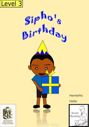 Sipho's Birthday【電子書籍】[ Henrietta Hefer ]