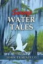 Swamp Water Tales【電子書籍】[ John Tumine