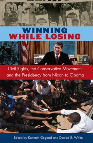 Winning While Losing Civil Rights, The Conservat