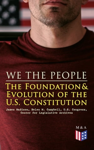 We the People: The Foundation & Evolution of the