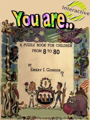 You are a puzzle book for children from 8 to 80