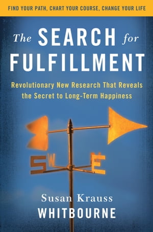 ŷKoboŻҽҥȥ㤨The Search for Fulfillment Revolutionary New Research That Reveals the Secret to Long-term HappinessŻҽҡ[ Susan Krauss Whitbourne ]פβǤʤ759ߤˤʤޤ