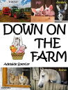 ŷKoboŻҽҥȥ㤨Down On The Farm Early Learning EducationŻҽҡ[ Adelaide Spencer ]פβǤʤ90ߤˤʤޤ