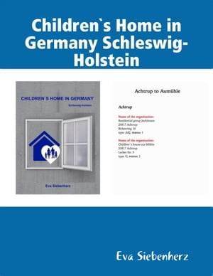 ŷKoboŻҽҥȥ㤨Children`s Home in Germany Schleswig-HolsteinŻҽҡ[ Eva Siebenherz ]פβǤʤ1,349ߤˤʤޤ