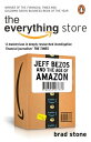 The Everything Store: Jeff Bezos and the Age of Amazon【電子書籍】 Brad Stone
