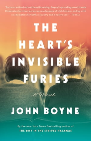 The Heart's Invisible Furies A Novel【電子書籍】[ John Boyne ]