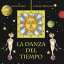 La danza del tiempo (The Dance of Time)【電子書籍】[ Irene Aparici ]