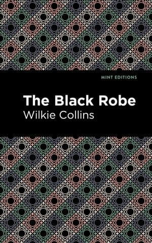 The Black RobeŻҽҡ[ Wilkie Collins ]