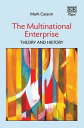 The Multinational Enterprise Theory and History