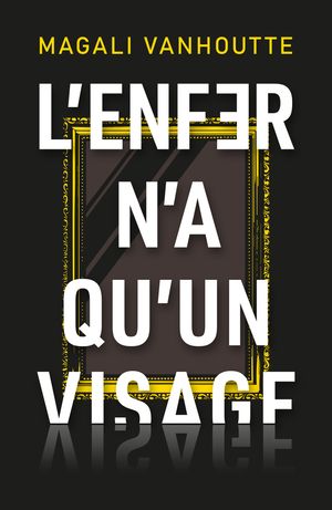 L'enfer n'a qu'un visage