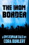 The Iron Border A Dystopian TaleŻҽҡ[ Cora Buhlert ]