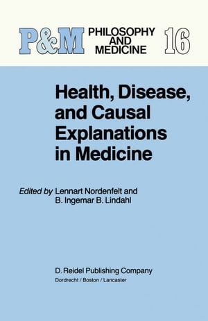 Health, Disease, and Causal Explanations in Medicine