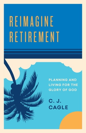 Reimagine Retirement