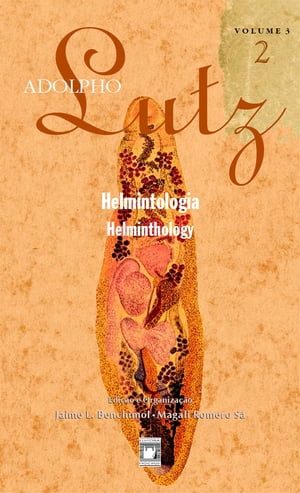 Adolpho Lutz - Helmintologia - v.3, Livro 2