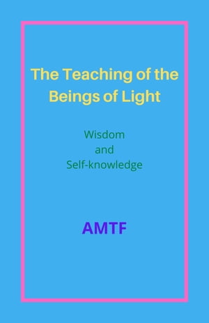 The Teaching of the Beings of Light