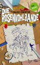 Die Rosenkohlbande【電子書籍】[ Thomas Chr