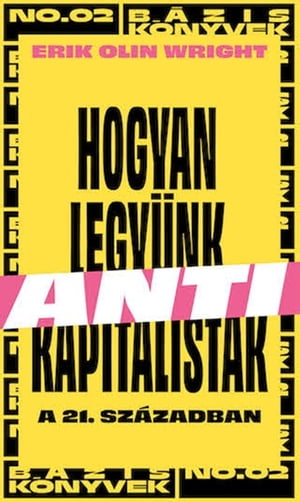 Hogyan legyünk antikapitalisták a 21. században