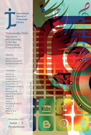 ŷKoboŻҽҥȥ㤨International Journal of Transmedia Literacy (IJTL. Vol 3 (2017. Transmedia Skills. Education and Learning in the Age of Emerging CompetenciesŻҽҡ[ AA. VV. ]פβǤʤ1,600ߤˤʤޤ