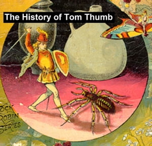 The History of Tom Thumb