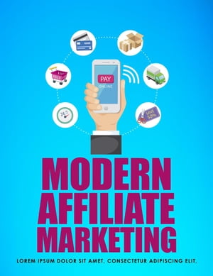 Modern Affiliate Marketing Strategies【電子書籍】[ Atul Chauhan ]