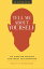 Tell Me About Yourself Six Steps for Accurate and Artful Self-DefinitionŻҽҡ[ Holley M Murchison ]