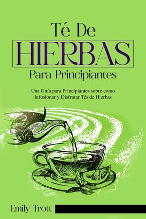 Té De Hierbas para principiantes