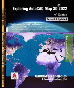 Exploring AutoCAD Map 3D 2022, 9th Edition