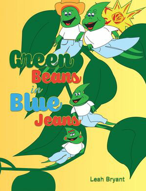 Green Beans in Blue Jeans【電子書籍】[ Leah Bryant ]