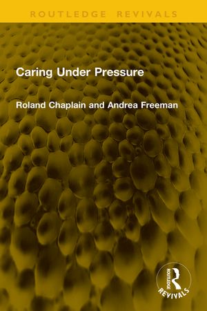 Caring Under Pressure