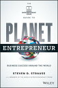 Planet Entrepreneur The World Entrepreneurship Forum's Guide to Business Success...