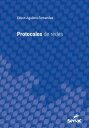 Protocolos de redes【電子書籍】 Edson Aguilera-Fernandes