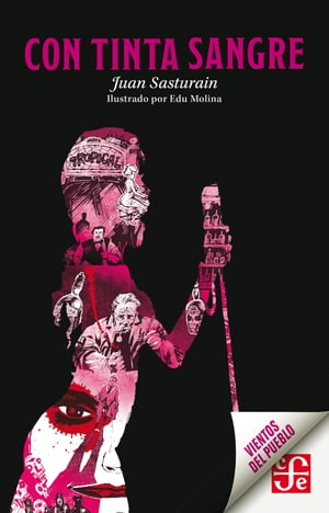 Con tinta sangre【電子書籍】[ Juan Sasturain ]