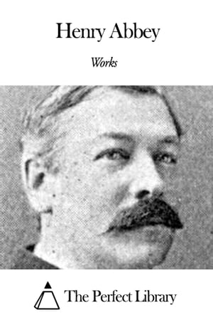 Works of Henry Abbey