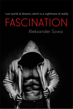 Fascination【電子書籍】[ Aleksander Sowa ]