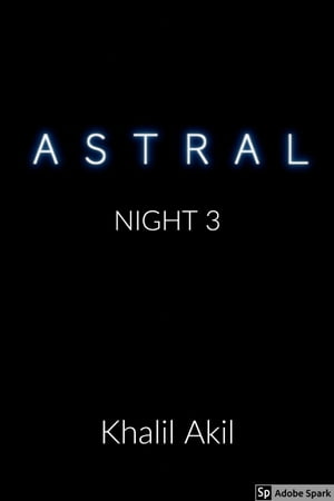 Astral: Night 3