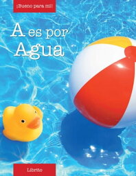 A es por Agua【電子書籍】[ Weingart Cydney ]