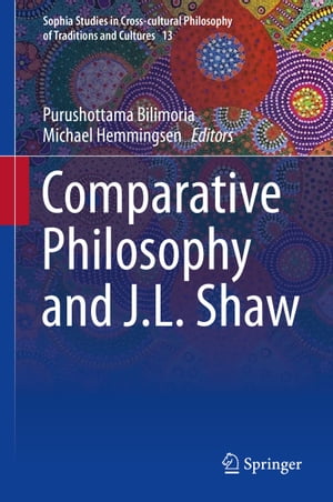 Comparative Philosophy and J.L. Shaw【電子書籍】