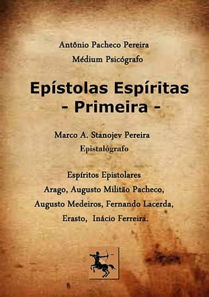 Epístolas Espíritas - Primeira.