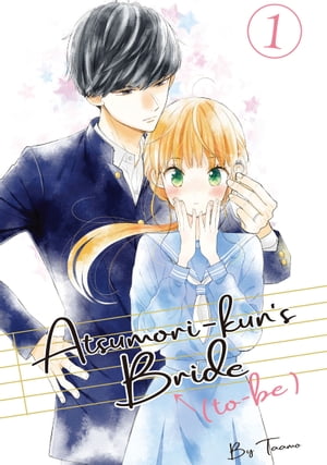 Atsumori-kun's Bride-to-Be 1