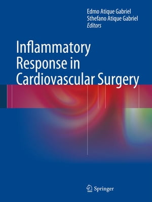 Inflammatory Response in Cardiovascular Surgery【電子書籍】