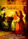 LITTLE WOMEN Deluxe Edition The WONDERFUL CLASSIC MASTERPIECE With More Than TWO HUNDRED ORIGINAL ILLUSTRATIONS Plus BONUS ENTIRE AUDIOBOOK NARRATION【電子書籍】 Louisa May Alcott